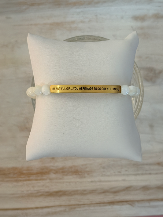 Beautiful Girl You Were Made to do Great Things bracelets
