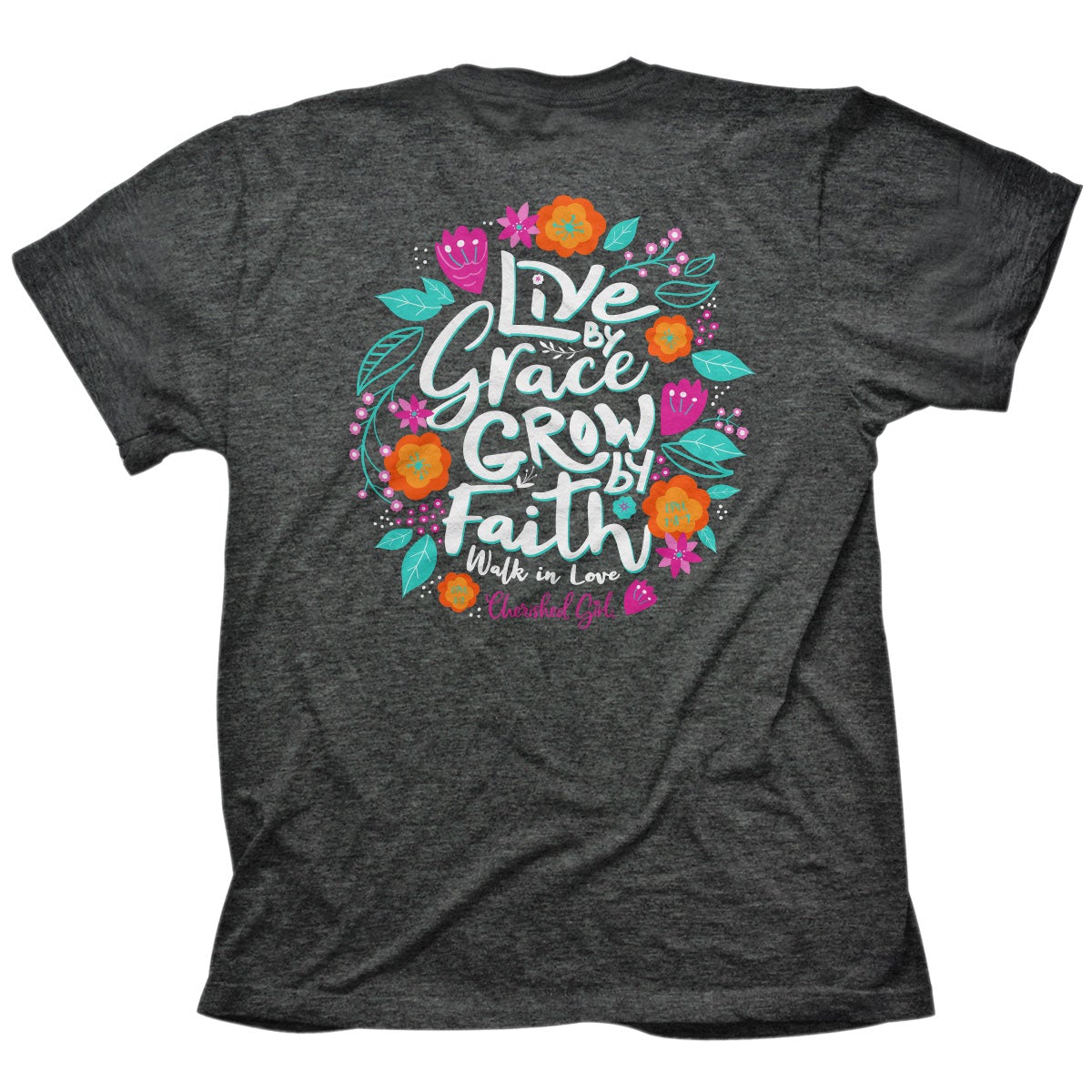 Cherished Girl Live by Grace, Grow by Faith, Walk in Love Tee Ivy and Pearl Boutique