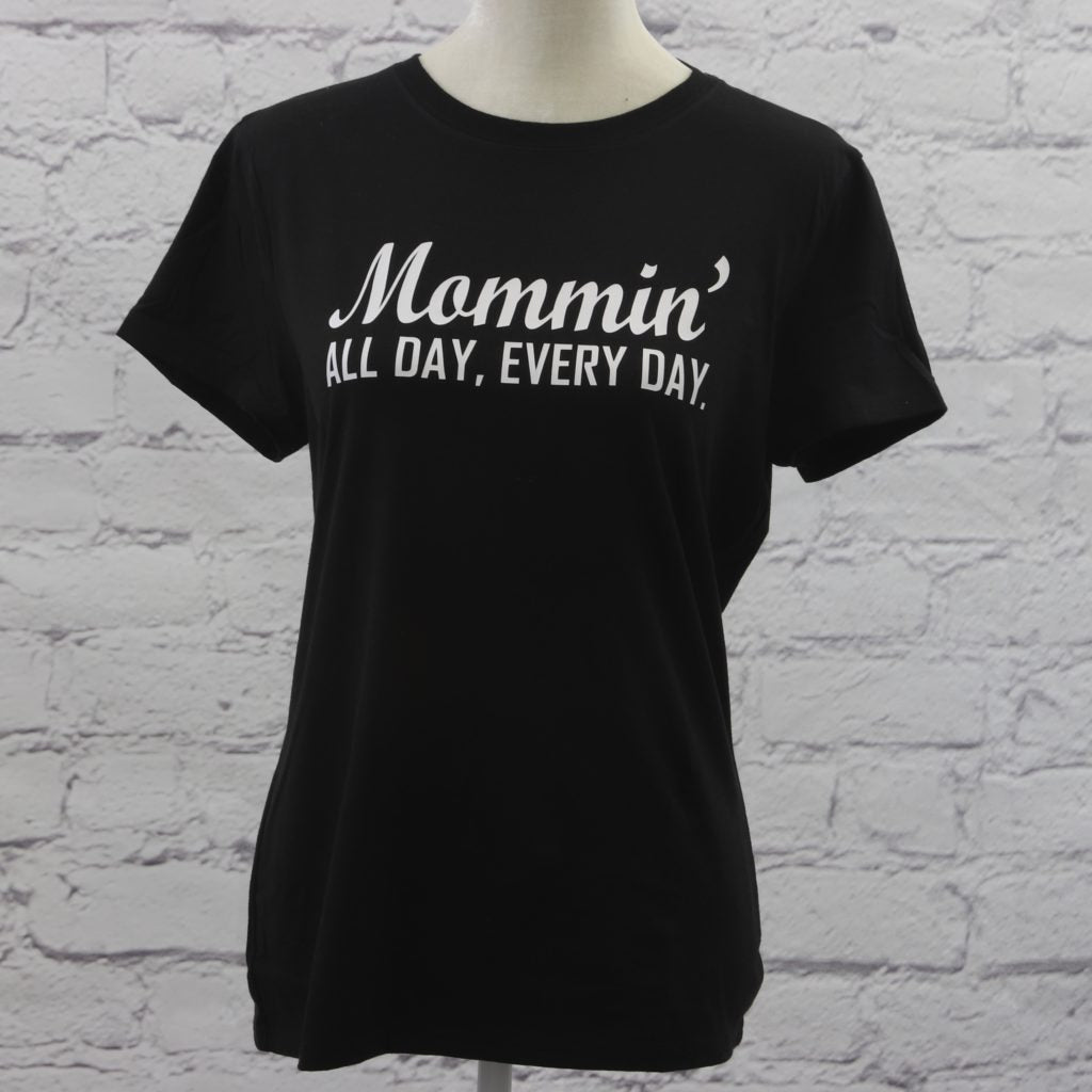 Mommin' All Day Every Day T-Shirt  Ivy and Pearl Boutique S  